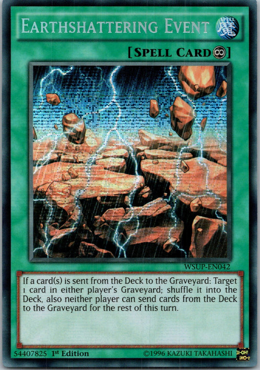 Yugioh Earthshattering Event WSUP-EN042 1st Edition Prismatic Secret Rare NM