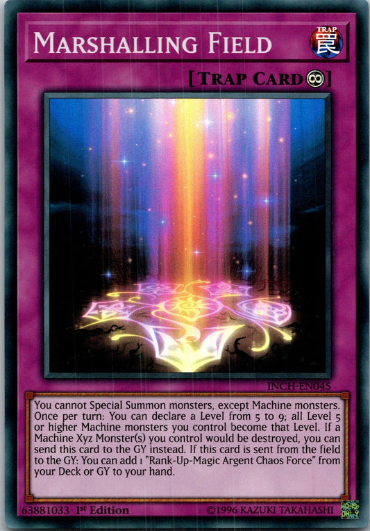 Yugioh Marshalling Field INCH-EN045 1st Edition Super Rare NM